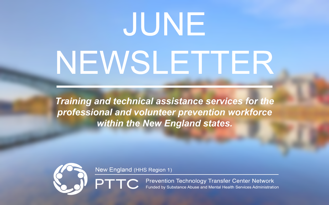 June Newsletter text with New England PTTC logo