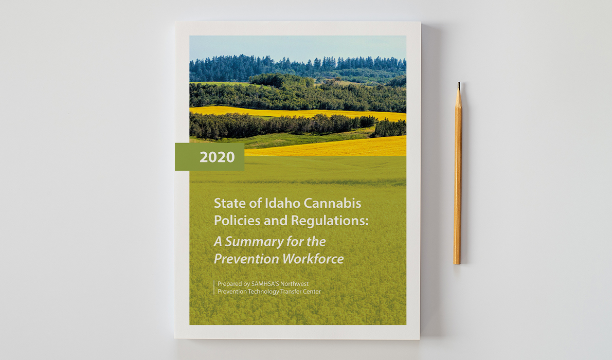 State of Idaho Cannabis Policies & Regulations: A Summary for the Prevention Workforce