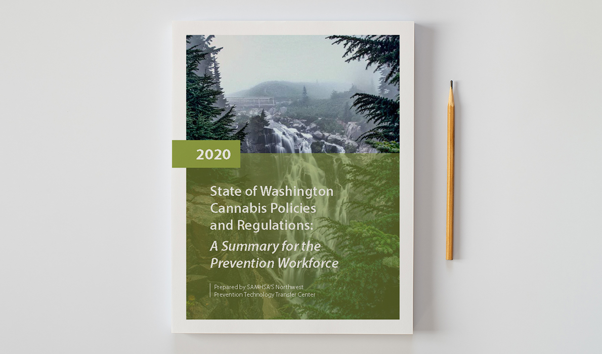 State of Washington Cannabis Policies & Regulations: A Summary for the Prevention Workforce
