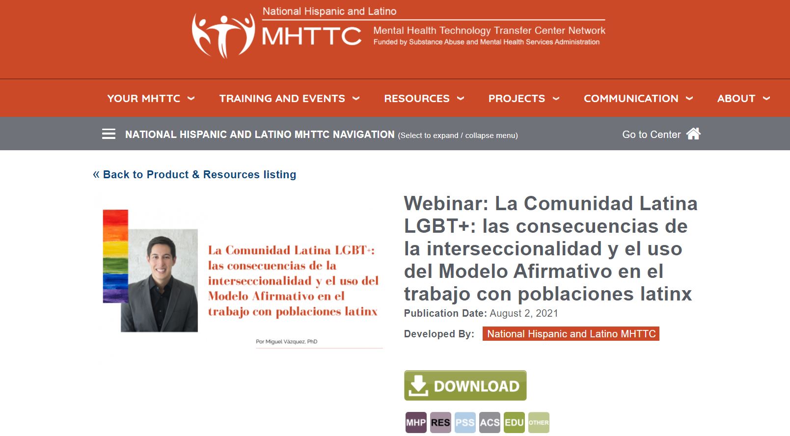 National Hispanic and Latino MHTTCWebinar (in Spanish): La Comunidad Latina LGBT+: Las consecuencias de la Interseccionalidad y el uso del Modelo Afirmativo en el trabajo con poblaciones Latinx