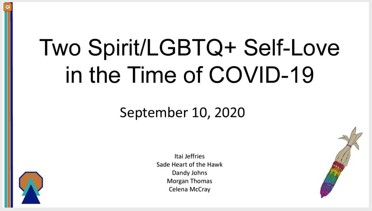 Two Spirit/LGBTQ+ Self-Love in the Time of COVID-19 