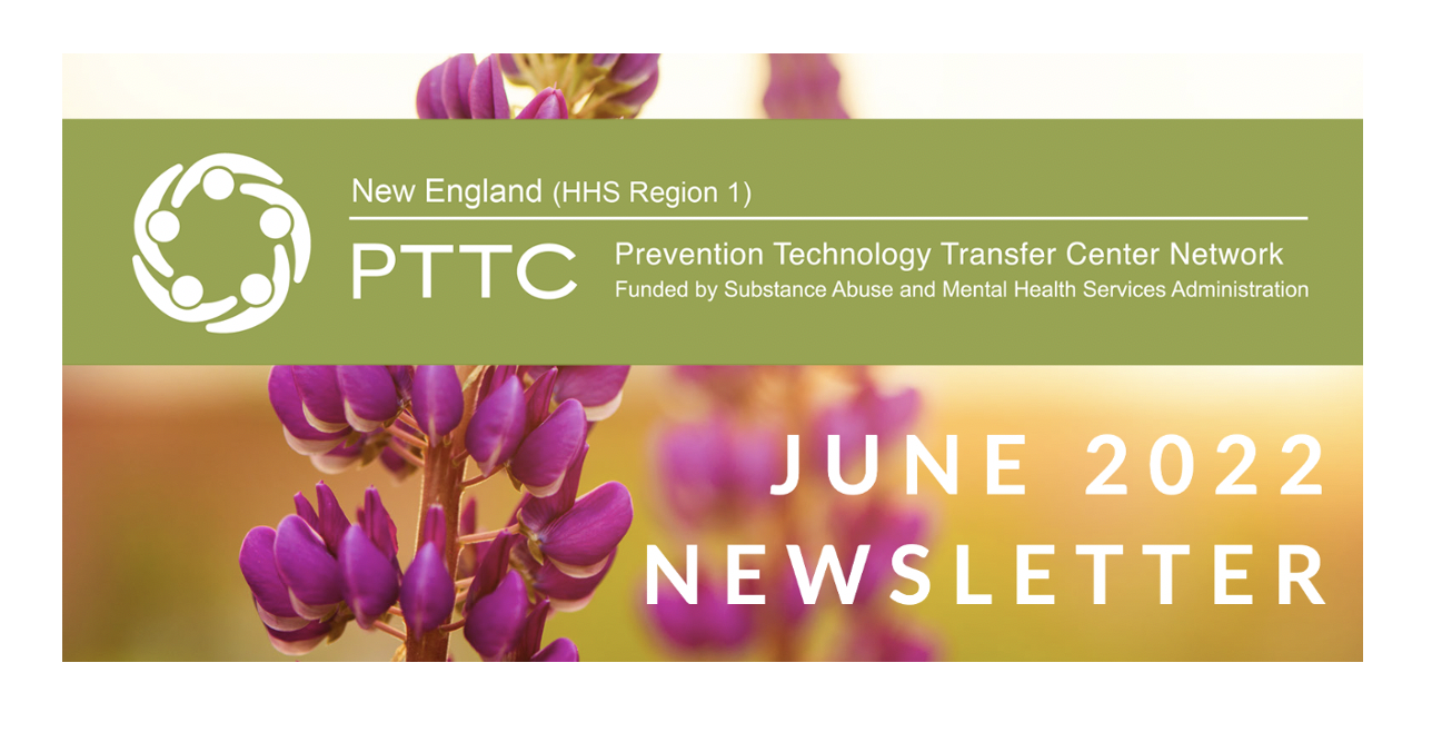 June 2022 Newsletter - New England PTTC