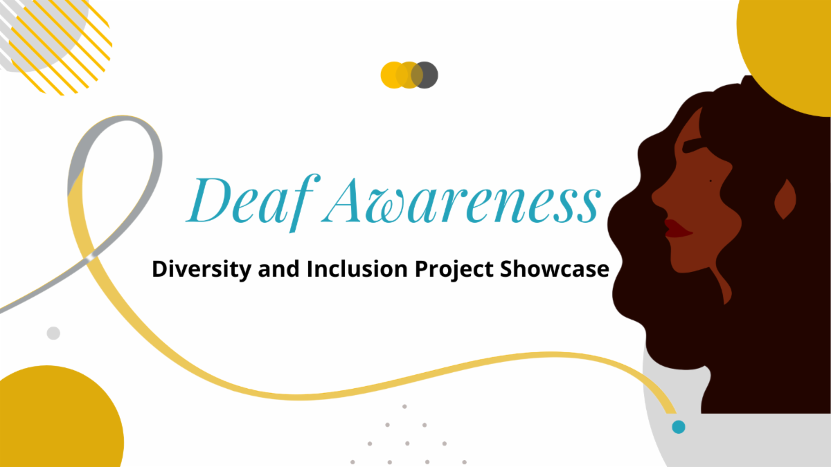 Promoting Deaf Awareness: Diversity Inclusion Project Showcase (DIPS) January 25, 2023 at 1PM